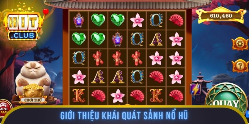 Giới thiệu khái quát sảnh nổ hũ