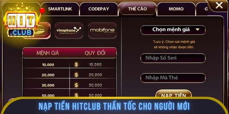 Nạp tiền HITCLUB thần tốc cho người mới