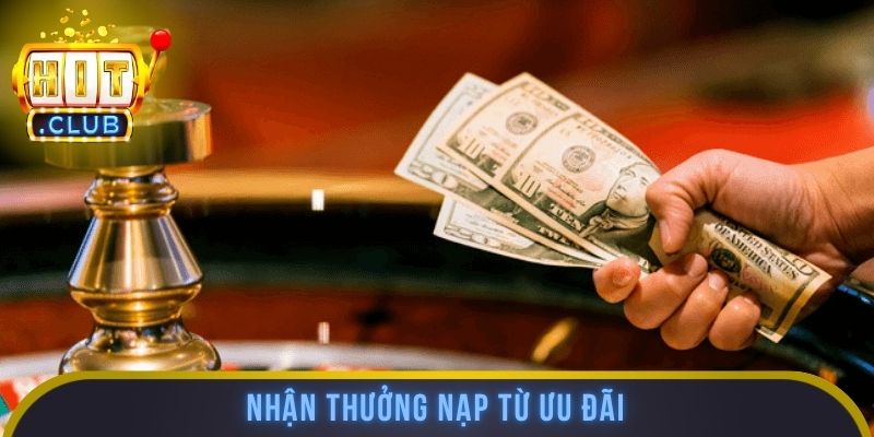 Nhận thưởng nạp từ ưu đãi