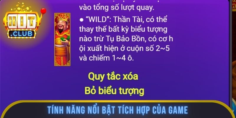 Tính năng nổi bật tích hợp của game