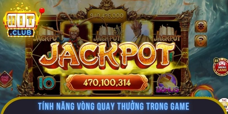 Tính năng vòng quay thưởng trong game